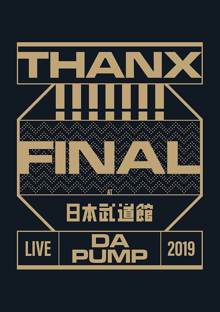 Amazon.co.jp: LIVE DA PUMP 2019 THANX!!!!!!! FINAL at 日本